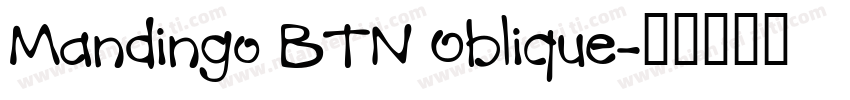 Mandingo BTN Oblique字体转换
